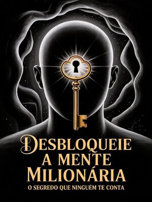 cover image of Desbloqueie a Mente Milionária